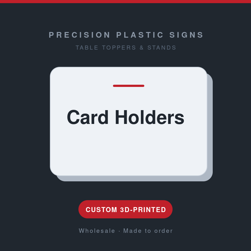 Card Holders - custom 3D-printed by Precision Plastic Signs