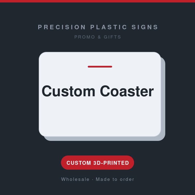 Custom Coaster - custom 3D-printed by Precision Plastic Signs