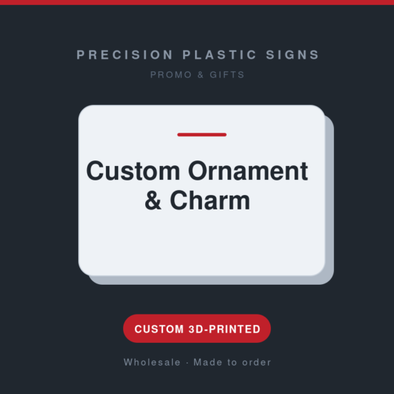 Custom Ornament & Charm - custom 3D-printed by Precision Plastic Signs