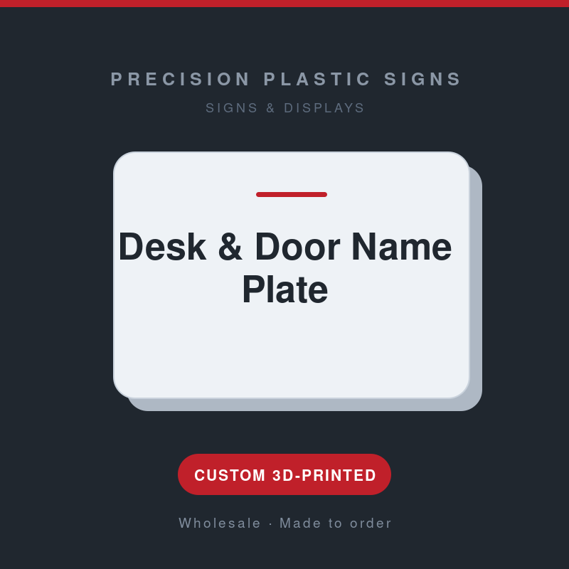 Desk & Door Name Plate - custom 3D-printed by Precision Plastic Signs