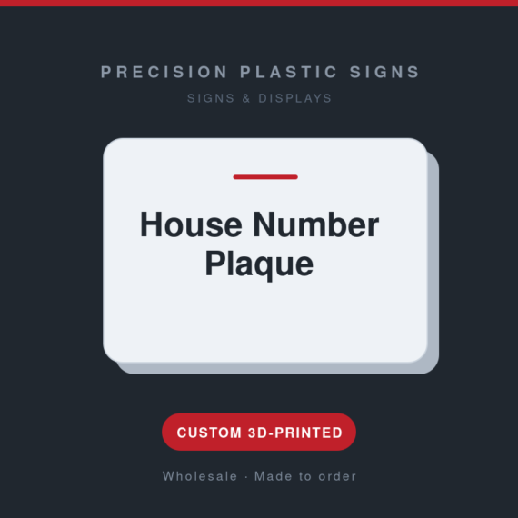 House Number Plaque - custom 3D-printed by Precision Plastic Signs
