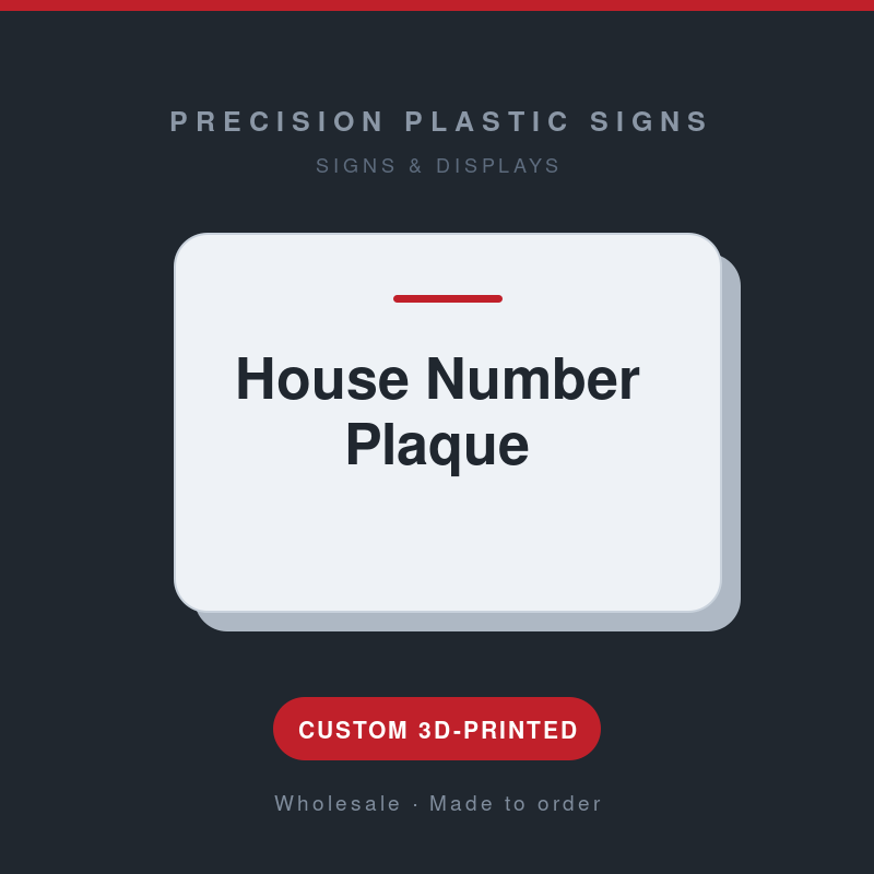 House Number Plaque - custom 3D-printed by Precision Plastic Signs