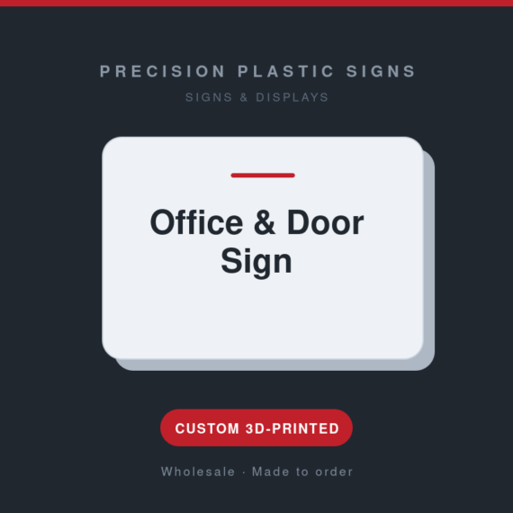 Office & Door Sign - custom 3D-printed by Precision Plastic Signs
