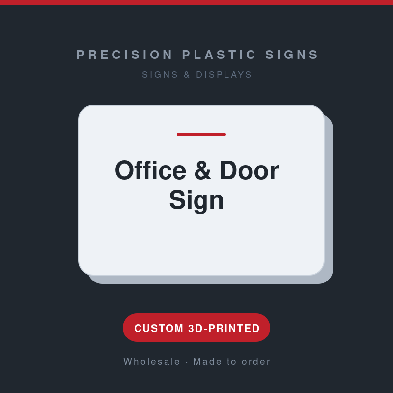 Office & Door Sign - custom 3D-printed by Precision Plastic Signs