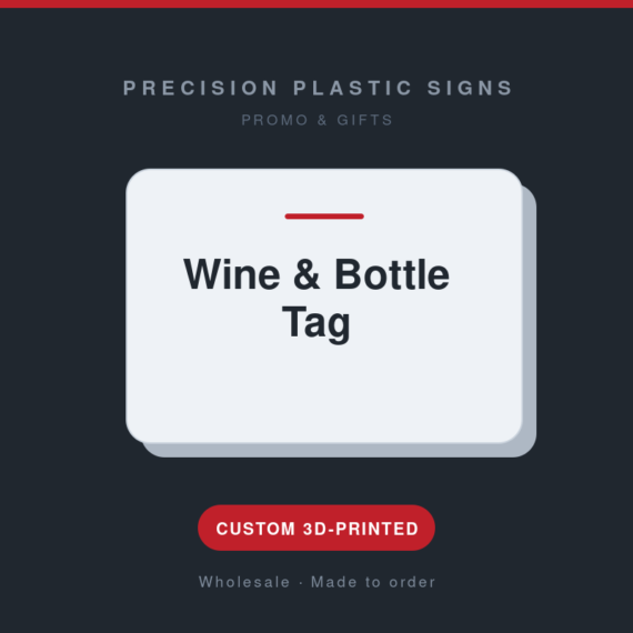 Wine & Bottle Tag - custom 3D-printed by Precision Plastic Signs