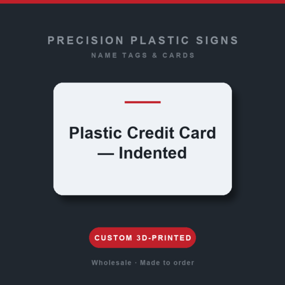 Plastic Credit Card — Indented — custom 3D-printed plastic card