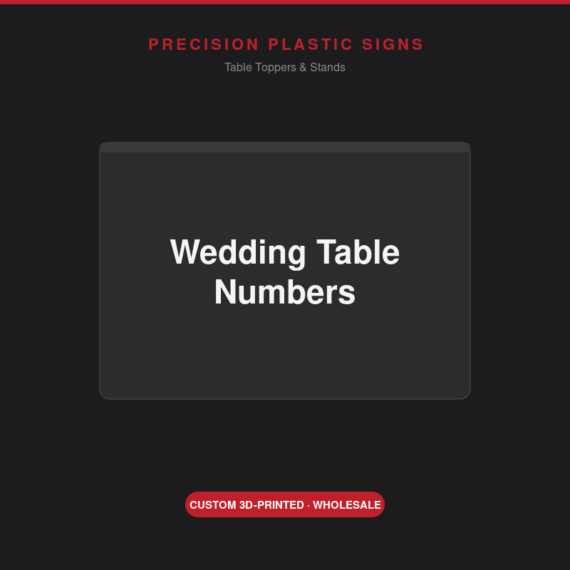 Wedding Table Numbers - custom 3D-printed, Precision Plastic Signs