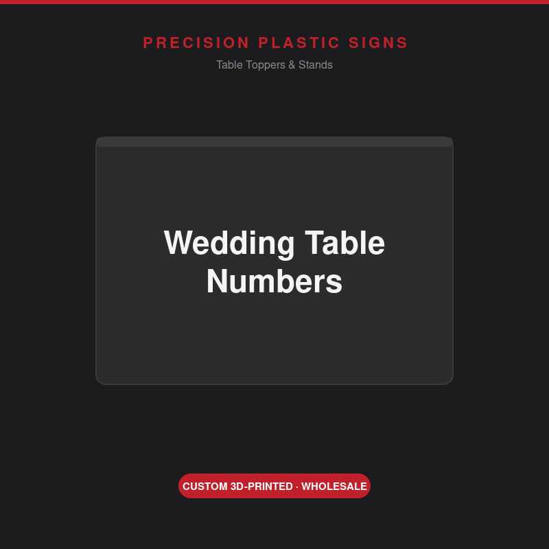 Wedding Table Numbers - custom 3D-printed, Precision Plastic Signs
